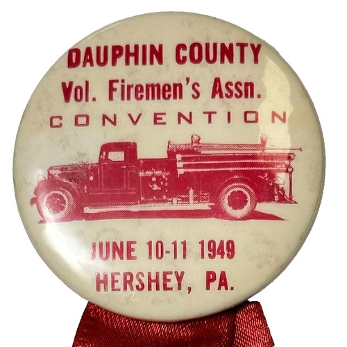 1949 Dauphin County Vol. Firemen's Assn Hershey PA 1.75" Celluloid Pinback Medal