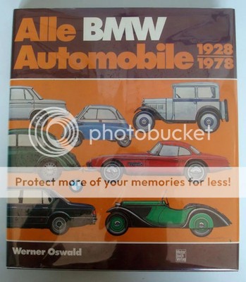 Alle BMW Automobile 1928 - 1978:Geschichte und Typologie der Marken Dixi und BMW