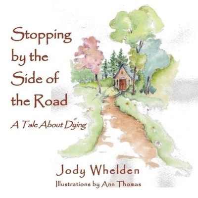 Jody Whelden Stopping By the Side of the Road (Taschenbuch)