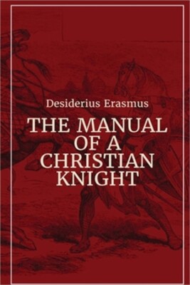 Manual of a Christian Knight (Paperback or Softback)