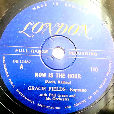 Gracie Fields - Now Is The Hour / Come Back To Sorrento - London Record - 10''