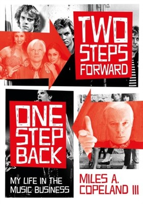 Two Steps Forward, One Step Back: My Life In The  by Miles Copeland PAPERBACK
