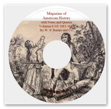 Magazine of American History - Volumes 6, 7, 8, 9 & 10,   1881-1883