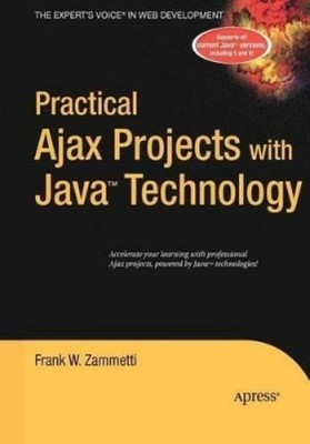Frank Zammetti Practical Ajax Projects with Java Technol (Paperback) (UK IMPORT)