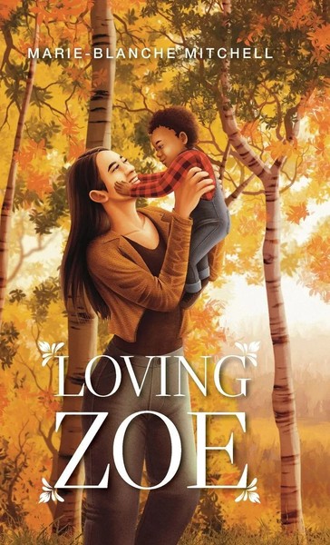 Marie-Blanche Mitchell | Loving Zoe | Buch | Englisch (2025) | Friesenpress-image