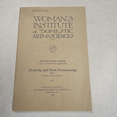 1921 Woman's Institute of Domestic Arts & Sciences Drafting & Plain Dressmaking 