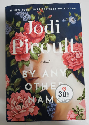 By Any Other Name by Jodi Picoult (2024 Hardcover) FIRST EDITION