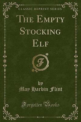 The Empty Stocking Elf klassischer Nachdruck, May Harbin