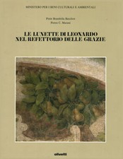 Le lunette di Leonardo nel refettorio delle grazie - AA.VV. (Olivetti) [1990]