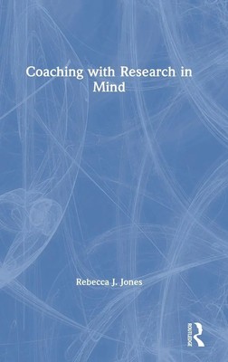 Rebecca J. Jones | Coaching with Research in Mind | Buch | Englisch (2020)