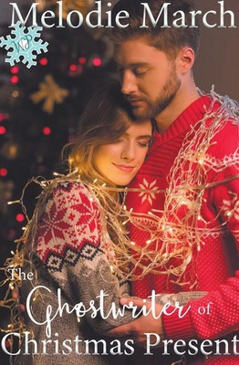 Melodie March | The Ghostwriter of Christmas Present | Taschenbuch | Englisch