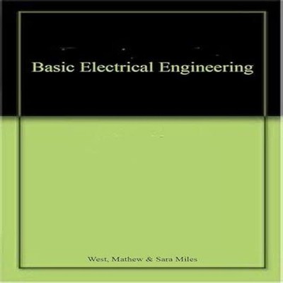 Basic Electrical Engineering Mathew West Hardcover Astral Interna