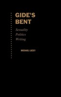 Michael Lucey | Gide's Bent | Buch | Englisch (1995) | Gebunden