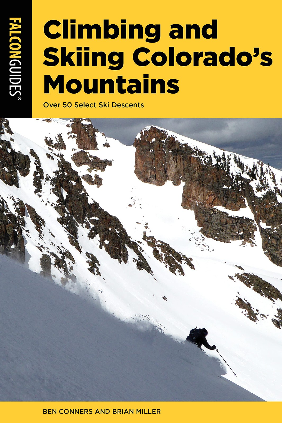 Climbing and Skiing Colorado's Mountains: Over 50 Select Ski