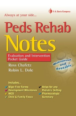 PEDS REHAB NOTES: EVALUATION AND INTERVENTION POCKET GUIDE By Dole Pt Dpt Edd