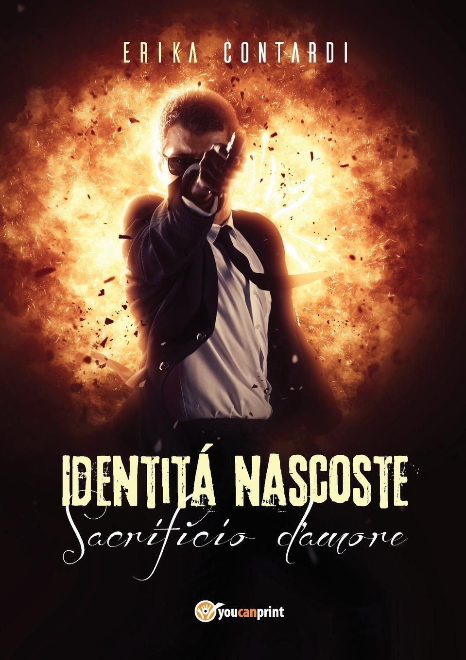 Thumbnail - Erika Contardi | Identità Nascoste. Sacrificio D'amore | Taschenbuch