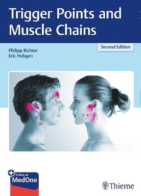 Trigger Points and Muscle Chains by Philipp Richter, Eric Hebgen - 9783132413511