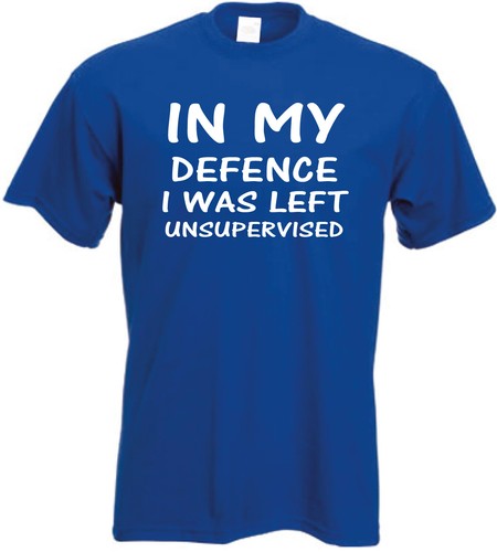 IN MY DEFENCE I was left unsupervised funny novelty gift T-shirt humour t shirt - Picture 8 of 13