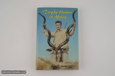 BRAND NEW TROPHY HUNTER IN ASIA by Elgin T. Gates 
