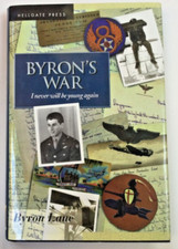 BYRON'S WAR: I NEVER WILL BE YOUNG AGAIN By Byron Lane -  BRAND NEW AND SIGNED!