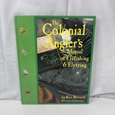 THE COLONIAL ANGLER'S MANUAL OF FLYFISHING &amp; FLYTYING HARDCOVER BOOK SIGNED