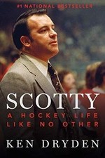 Scotty: A Hockey Life Like No Other von Dryde...