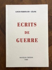 L-F Céline Ecrits de guerre . Saint-Loup . Maurice Bardèche . Léon Degrelle LVF