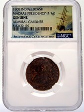 ADMIRAL GARDNER SHIPWRECK 1808 India 10 Cash Madras Presidency SEA SALVAGED, NGC