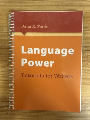 Language Power: Tutorials for Writers by Ferris, Dana