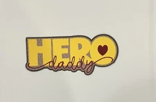 Hero Daddy Handmade Scrapbook Title Paper Pierced Die Cut