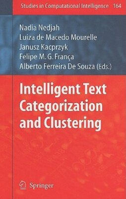 Intelligent Text Categorization and Clustering by Felipe M G França: New
