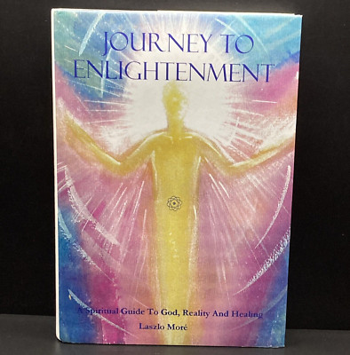 Journey To Enlightenment by Laszlo More Hardcover Book 1996
