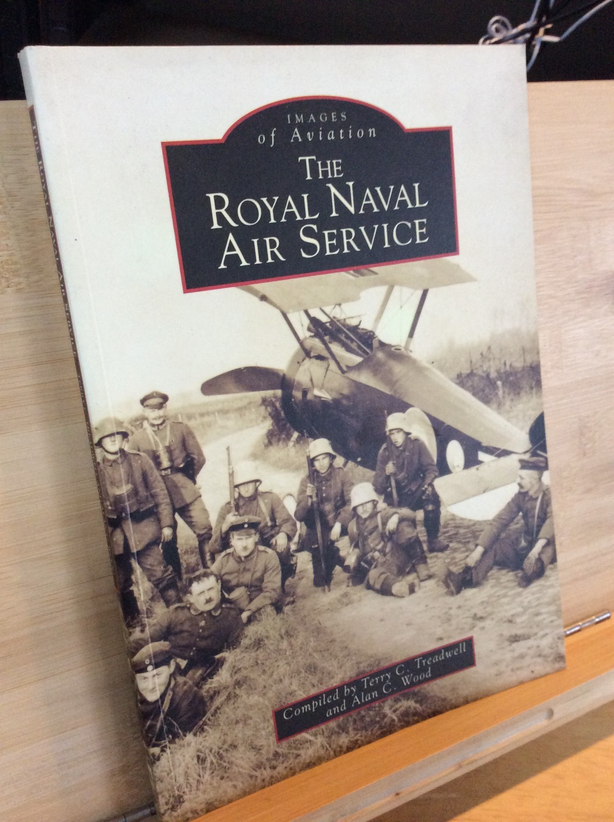 Royal Naval Air Service 1999 (Images of Aviation) Treadwell PB VG WW1 Aviation