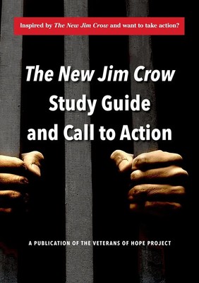 The New Jim Crow Study Guide and Call to Action Veterans of Hope Taschenbuch