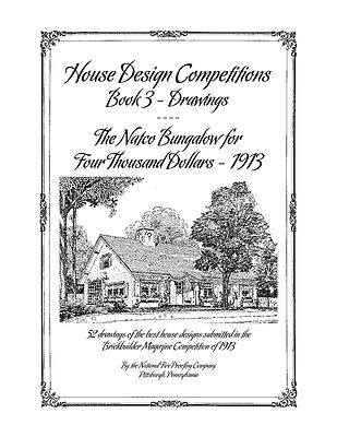 House Design Competitions, Book 3 Drawings - The Natco Bungalow for $4,000 1913