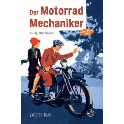 Der Motorrad Mechaniker 2 Die Motorräder und ihre Behandlung Steinitz Buch