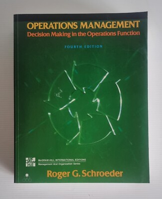 Operations Management: Decision Making in the Operations Functio
