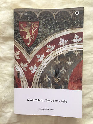Blond Ära und schön - Mario Tobino - Oscar Mondadori 2010