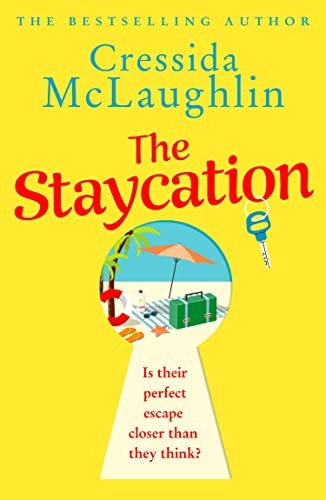 The Staycation: the perfect romantic escape with the... - McLaughlin, Cressida