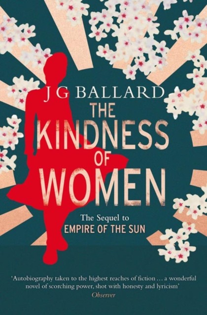 The Kindness of Women by J. G. Ballard (Paperback Book)