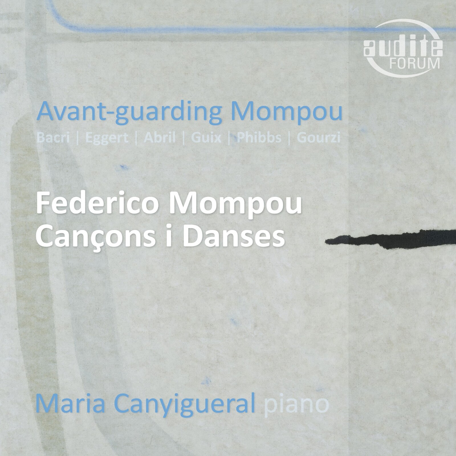 AUDITE20044 Maria Canigueral Avant-Guarding Mompou CD NEW
