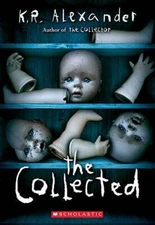 The Collected - Paperback By Alexander, K. R. - VERY GOOD