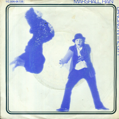 7'' Marshall Hain/Dancing In The City (D)