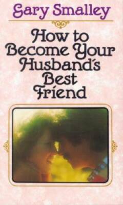 How to Become Your Husbands Best Friend - Mass Market Paperback - ACCEPTABLE