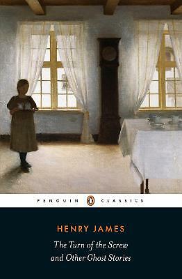 The Turn of the Screw and Other Ghost Stories by Henry James (Paperback, 2017)