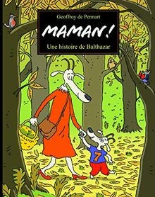 Maman ! : une histoire de Balthazar  | Buch | Zustand sehr gut