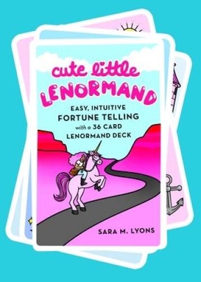 Cute Little Lenormand: Easy, Intuitive Fortune Telling with a 36 Card Len - GOOD
