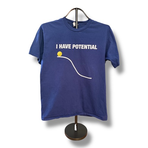 I Have Potential Physics Pun T-Shirt Medium STEM Engineer Math Science Humor Tee