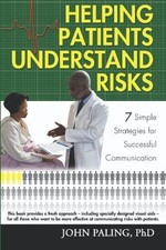 HELPING PATIENTS UNDERSTAND RISKS: 7 SIMPLE STRATEGIES FOR By Paling