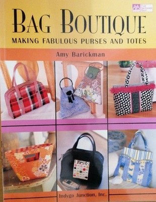 Bag Boutique: Making Fabulous Purses and Totes [ BAG BOUTIQUE: MAKING FABULOUS P